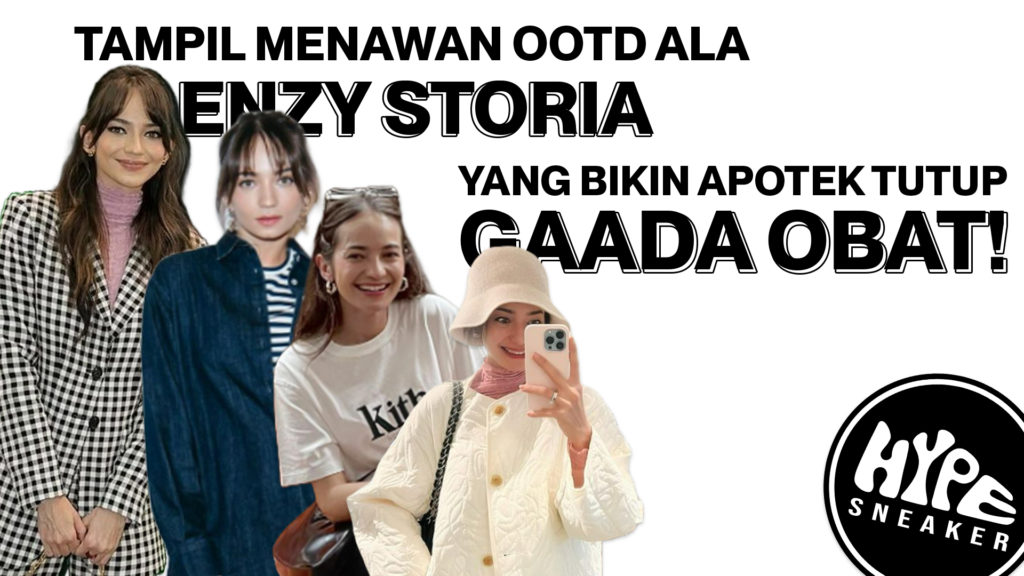 Gaya OOTD Enzy Storia